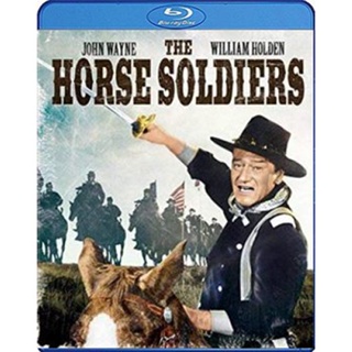 แผ่น Bluray หนังใหม่ The Horse Soldiers (1959) (เสียง Eng DTS/ ไทย | ซับ Eng/ ไทย) หนัง บลูเรย์