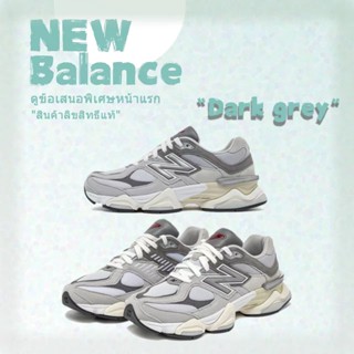 🔥ฟรีค่าจัดส่ง🔥New Balance 9060（Dark grey）U9060GRY New Balance รองเท้า