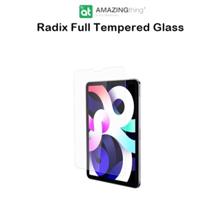 Amazingthing Radix Full Tempered Glass ฟิล์มกระจกเกรดพรีเมี่ยม ฟิล์มสำหรับ iPad Air 4/5 10.9 (ของแท้100%)