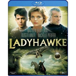 แผ่น Bluray หนังใหม่ Ladyhawke (1985) เลดี้ฮอว์ค (เสียง Eng DTS/ไทย | ซับ Eng/ไทย) หนัง บลูเรย์