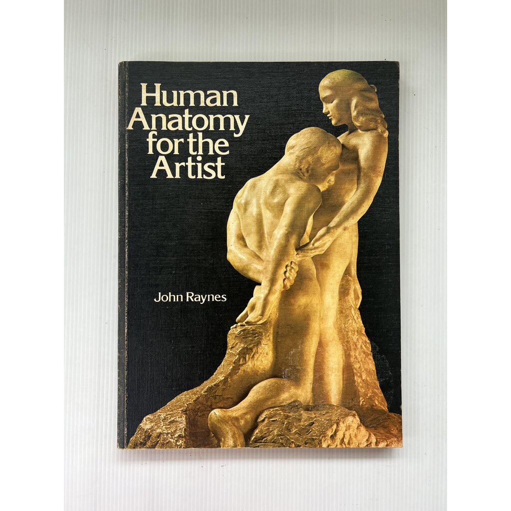 Human Anatomy for the Artist John Raynes May 25, 1979 90-99% Paperback ...