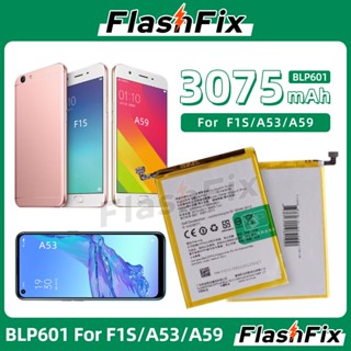 FlashFix For  F1S/A53/A59 High Quality Cell Phone Replacement Battery BLP601 3075mAh