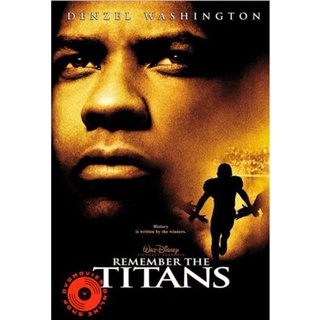 DVD Remember the Titans (2000) ไททันส์ สู้หมดใจ เกียรติศักดิ์ก้องโลก (เสียง ไทย /อังกฤษ | ซับ ไทย/อังกฤษ) DVD