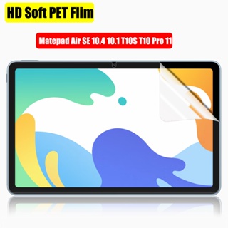 ฟิล์มกันรอยหน้าจอ แบบนิ่ม HD PET สําหรับ Huawei Matepad SE 10.1 10.4 M6 M5 Pro Matepad 10.8 10.4 Pro 11 10.8 12.6 Honor Pad 6 X6 8 Desk V7 Pro