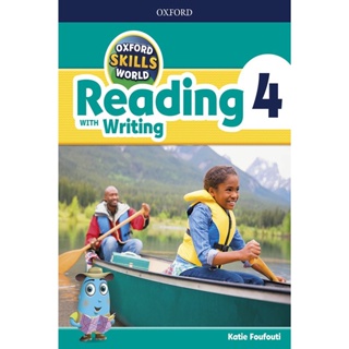 Bundanjai (หนังสือ) Oxford Skills World Reading with Writing 4 : Student Book /Workbook (P)