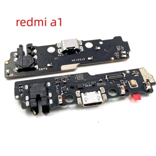 แท้ บอร์ดพอร์ตชาร์จ USB สําหรับ Xiaomi Redmi A1 a1plus