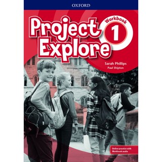 Bundanjai (หนังสือเรียนภาษาอังกฤษ Oxford) Project Explore 1 : Workbook with Online Practice (P)