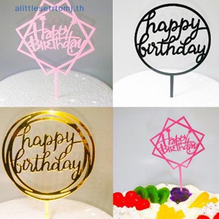 Alittlese ป้ายอะคริลิค ลาย Happy Birthday สําหรับตกแต่งเค้กวันเกิด ขนมหวาน ปาร์ตี้ 10 ชิ้น