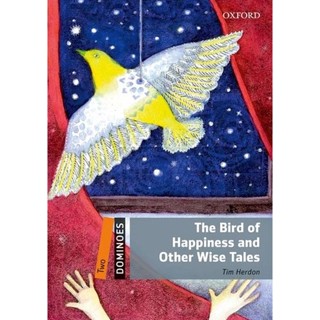 Bundanjai (หนังสือ) Dominoes 2nd ED 2 : The Bird of Happiness and Other Wise Tales (P)