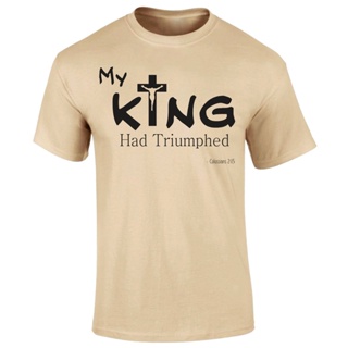 【hot tshirts】เสื้อยืดผ้าฝ้ายพิมพ์ลายขายดี เสื้อยืด พิมพ์ลาย My King Had Triumphed Jesus Christ แฟชั่นฤดูร้อน สําหรับผู้ช