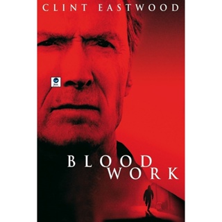 แผ่นดีวีดี หนังใหม่ Blood Work (2002) ดับชีพจรล่านรก (เสียง ไทย /อังกฤษ | ซับ ไทย/อังกฤษ) ดีวีดีหนัง