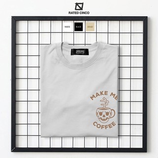 MAKE ME COFFEE | Coffee Lovers Design | Minimalist Design | Aesthetic | Unisex | RATED CINCO_01