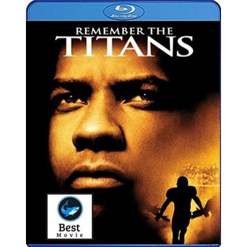 แผ่นบลูเรย์-หนังใหม่-remember-the-titans-2000-ไททันส์-สู้หมดใจ-เกียรติศักดิ์ก้องโลก-เสียง-eng-ไทย-ซับ-eng-ไทย-บลู