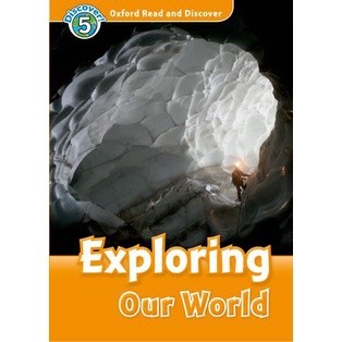 Bundanjai (หนังสือเรียนภาษาอังกฤษ Oxford) Oxford Read and Discover 5 : Exploring Our World (P)