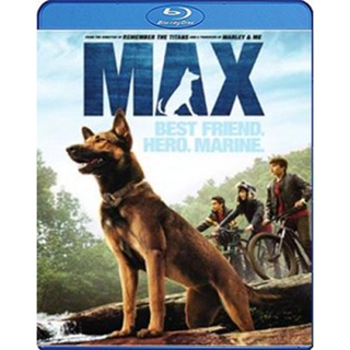 แผ่น Bluray หนังใหม่ Max (2015) แม็กซ์ สี่ขาผู้กล้าหาญ (เสียง Eng /ไทย | ซับ Eng/ไทย) หนัง บลูเรย์