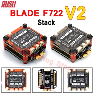 Rush FPV RUSH BLADE V2 Stack F722 ตัวควบคุมการบินดิจิทัลอะนาล็อก 60A 128K BLHELI32 4in1 ESC สําหรับโดรน FPV