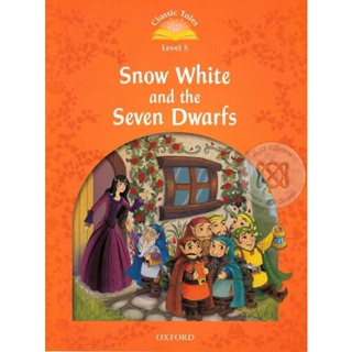 Bundanjai (หนังสือ) Classic Tales 2nd ED 5 : Snow White and the Seven Dwarfs (P)