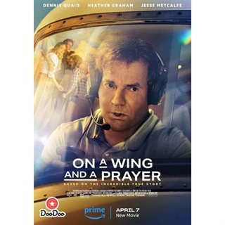 DVD On a Wing and a Prayer (2023) (เสียง อังกฤษ | ซับ ไทย/อังกฤษ) หนัง ดีวีดี