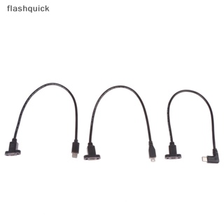 Flashquick สายเคเบิลต่อขยาย Micro Type USB 3.1 ตัวผู้ เป็น Type-c USB 3.1 ตัวเมีย 17 มม. พร้อมสกรู 0.3 ม.
