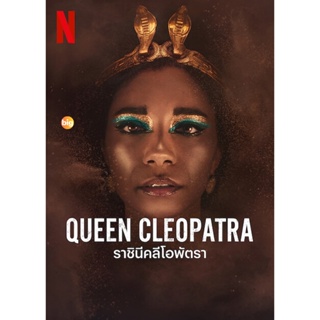 แผ่น DVD หนังใหม่ Queen Cleopatra Season 1 (2023) ราชินีคลีโอพัตรา (4 ตอน) (เสียง อังกฤษ | ซับ ไทย/อังกฤษ) หนัง ดีวีดี