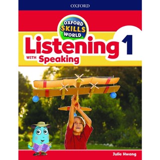 Bundanjai (หนังสือเรียนภาษาอังกฤษ Oxford) Oxford Skills World Listening with Speaking 1 : Student Book /Workbook (P)