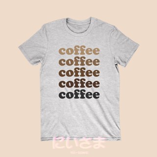 เสื้อยืดผ้าฝ้ายพิมพ์ลายเสื้อยืดลาย COFFEE COFFEE เสื้อยืดคนชอบกาแฟ เสื้อยืดคอกาแฟ เสื้อยืดคอกลม แขนสั้น ลายกาแฟ