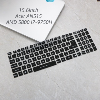 ฟิล์มซิลิโคนติดแป้นพิมพ์แล็ปท็อป กันฝุ่น สําหรับ Acer AN515 AMD 5800 I7-9750H 15.6 นิ้ว [CAN]