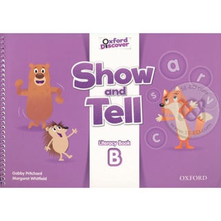 Bundanjai (หนังสือเรียนภาษาอังกฤษ Oxford) Oxford Show and Tell 3 : Literacy Book B (P)