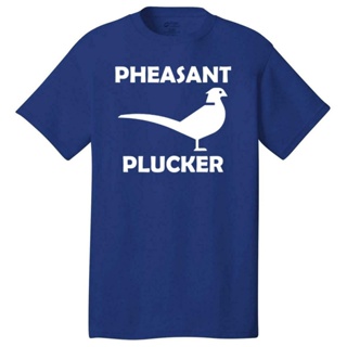 [S-5XL] เสื้อยืด ผ้าฝ้าย 100% พิมพ์ลาย Pheasant Plucker สําหรับผู้ชาย และผู้หญิง