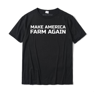 [พร้อมส่ง] เสื้อยืดผ้าฝ้าย พิมพ์ลายธีม MAKE AMERICA FARM AGAIN Political FARMING น่ารัก สําหรับผู้ใหญ่
