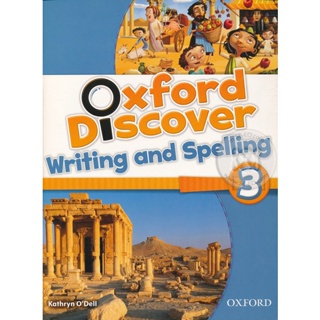 Bundanjai (หนังสือเรียนภาษาอังกฤษ Oxford) Oxford Discover 3 : Writing &amp; Spelling Book (P)