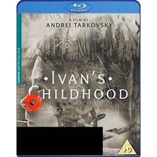 Blu-ray Ivan s Childhood (1962) ภาพ ขาว-ดำ (เสียง Russian | ซับ Eng/ไทย) Blu-ray