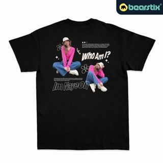 📦พร้อมส่ง Bearstix - เสื้อยืด ลาย Im Nayeon - Kaos Twice - เสื้อยืด Once - Kaos Kpop Streetwear T-shirt