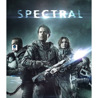 แผ่นบลูเรย์ หนังใหม่ Spectral (2016) ฝ่าแดนข้าศึก มฤตยูไร้เงา (เสียง Eng | ซับ Eng/ไทย) บลูเรย์หนัง