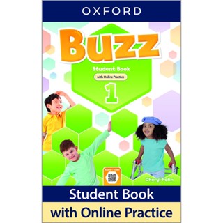 Bundanjai (หนังสือเรียนภาษาอังกฤษ Oxford) Buzz 1 : Student Book with Online Practice (P)