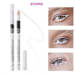 Aroma ดินสอเขียนขอบตา อายไลเนอร์ สีขาว มืออาชีพ เพิ่มความสว่าง อายไลเนอร์แท่ง เครื่องสําอาง เครื่องมือแต่งหน้า ไฮไลท์ อายไลเนอร์ เจล ดินสอ