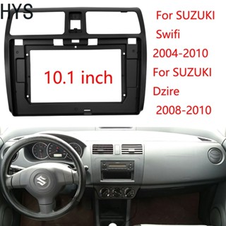 Hys แผงเครื่องเล่น MP5 วิทยุ Fascia สําหรับ Suzuki 2004-2010 Swift 2008-2010 Dzire 10.1 นิ้ว Android