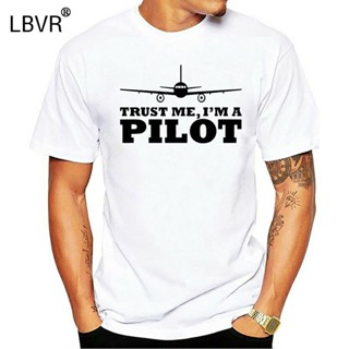 เสื้อยืด พิมพ์ลายเครื่องบิน Trust Me IM A Pilot เหมาะกับของขวัญ แฟชั่นสําหรับผู้ชาย และผู้หญิง