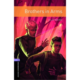 Bundanjai (หนังสือเรียนภาษาอังกฤษ Oxford) OBWL 3rd ED 4 : Brothers in Arms (P)