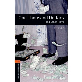Bundanjai (หนังสือเรียนภาษาอังกฤษ Oxford) OBWL 3rd ED 2 : One Thousand Dollars and Other Plays (P)