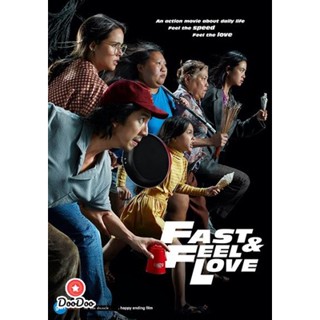 DVD Fast &amp; Feel Love (2022) เร็วโหด เหมือนโกรธเธอ (เสียง ไทย | ซับ ไทย/อังกฤษ) หนัง ดีวีดี