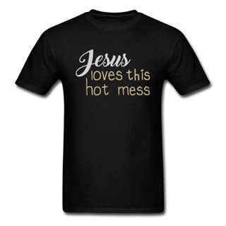【Hot】❁Funny Jesus Loves This Hot Mess T Shirts Cotton T-Shirt MenS Tees Black Letter Hipster Saying Clothes Rebel Group