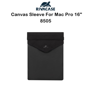 Rivacase 8505 Canvas Sleeve ซองสำหรับใส่โน๊ตบุ๊คเกรดพรีเมี่ยมจากเยอรมัน ซองสำหรับ MacBook Pro 16(ของแท้100%)