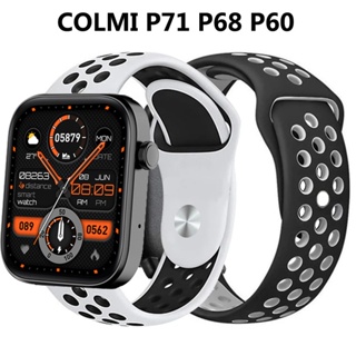 สายนาฬิกาข้อมือซิลิโคน กันน้ํา แบบเปลี่ยน สําหรับ COLMI P71 P68 P60 P68 P60