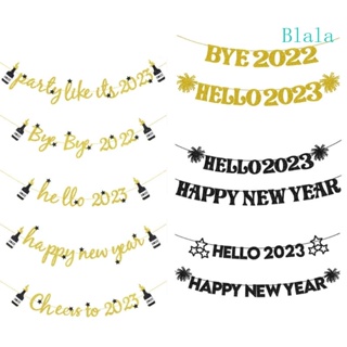 Blala Hello 2023 แบนเนอร์กระดาษ ลาย Happy New Year ปี 2022 สําหรับตกแต่งขวดแชมเปญ