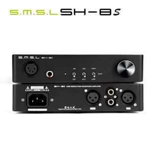 Smsl SH-8S Hi-Res เครื่องขยายเสียงหูฟัง 6.35 มม. RCA XLR ปรับสมดุล ไม่สมดุล SH8S Amp SMSL SU-8S