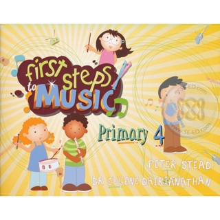 Bundanjai (หนังสือภาษา) First Steps To Music Primary 4 : Textbook (P)