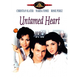 หนังแผ่น DVD Untamed Heart (1993) หนึ่งหัวใจแห่งรัก ขอดูแลเธอ (เสียง ไทย /อังกฤษ | ซับ อังกฤษ) หนังใหม่ ดีวีดี