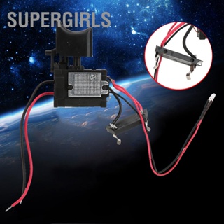 SUPERGIRLS สวิตช์ทริกเกอร์ควบคุมความเร็วสว่านไร้สาย 7.2 V - 24 พร้อมไฟขนาดเล็ก