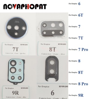 Novaphopat เลนส์กระจกกล้องด้านหลัง พร้อมกรอบเลนส์กล้อง สําหรับ 1+ Oneplus 6 6T 7 7T 7 8 8T Pro 9R